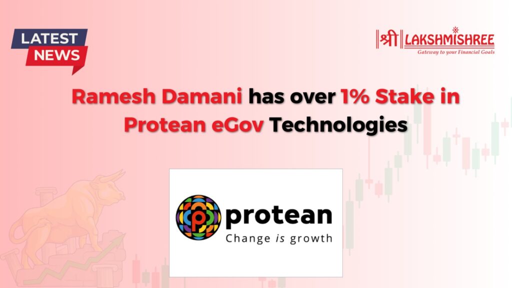Ramesh Damani has over 1% Stake in Protean eGov Technologies