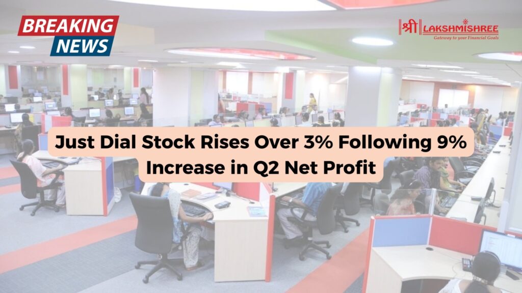 Just Dial Stock Rises Over 3% Following 9% Increase in Q2 Net Profit
