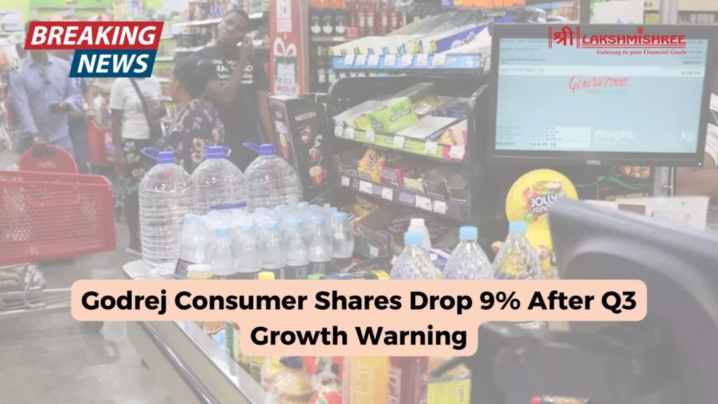 Godrej Consumer Shares Drop 9% After Q3 Growth Warning