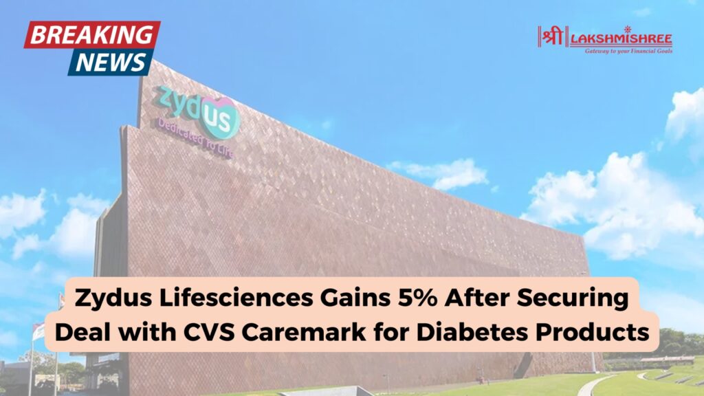Zydus Lifesciences Gains 5% After Securing Deal with CVS Caremark for Diabetes Products